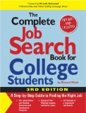 The Complete Job Search Book for College Students : A Step-by-step Guide to Finding the Right Job [Click for larger image]