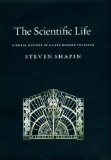 The Scientific Life : A Moral History of a Late Modern Vocation [Click for larger image]