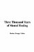 Three Thousand Years of Mental Healing cover