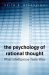  What Intelligence Tests Miss: The Psychology of Rational Thought