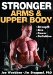  Stronger Arms & Upper Body