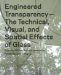 Engineered Transparency : The Technical, Visual, and Spatial Effects of Structured Light cover