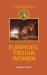 EURIPIDES : Trojan Women cover
