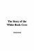 The Story of the White-Rock Cove cover