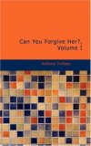 Can You Forgive Her [Click for larger image]
