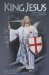 King Jesus : From Kam (Egypt) to Camelot King Jesus of Judaea Was King Arthur of England cover