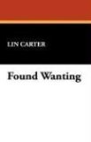 Found Wanting [Click for larger image]
