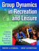 Group Dynamics in Recreation and Leisure : Creating Conscious Groups Through an Experiential Approach cover
