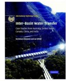 Inter-Basin Water Transfer : Case Studies from Australia, United States, Canada, China And India [Click for larger image]