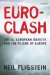  Euroclash: The EU, European Identity, and the Future of Europe