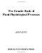 The Genetic Basis of Plant Physiological Processes cover