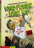 Wind Power Whiz Kid : A Buzz Beaker Brainstorm [Click for larger image]