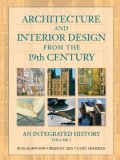 Architecture And Interior Design From the 19th Century : An Integrated History [Click for larger image]