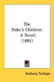 The Duke's Children [Click for larger image]