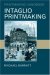 Intaglio Printmaking cover