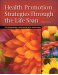  Health Promotion Strategies Through the Life Span