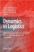 Dynamics in Logistics : First International Conference, LDIC 2007, Bremen, Germany, August 2007 Proceedings cover