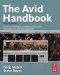 AVID HANDBOOK : Advanced Techniques, Strategies, and Survival Information for Avid Editing Systems cover