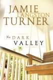 No Dark Valley [Click for larger image]