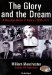 The Glory and the Dream : A Narrative History of America, 1932-1972 cover