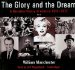 The Glory and the Dream : A Narrative History of America, 1932-1972 cover