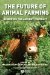 The Future of Animal Farming : Renewing the Ancient Contract cover