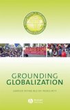 Grounding Globalization : Labour in the Age of Insecurity [Click for larger image]