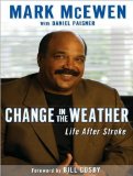 Change in the Weather : Life After Stroke Library Edition [Click for larger image]
