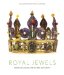 Royal Jewels : From Charlemagne to the Romanovs cover