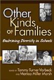 Other Kinds of Families : Embracing Diversity in Schools [Click for larger image]
