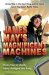 James May's Magnificent Machines : How Men in Sheds Have Changed Our Lives cover