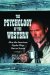 THE PSYCHOLOGY OF THE WESTERN : How the American Psyche Plays Out on the Screen cover