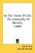 On The Tracks Of Life : The Immorality of Morality cover