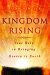 Kingdom Rising : Your Role in Bringing Heaven to Earth cover
