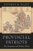 Provincial Patriots : The Hunanese and Modern China cover