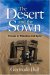 The Desert and the Sown : Travels in Palestine and Syria cover
