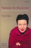 Simone De Beauvoir : The Making of an Intellectual Woman [Click for larger image]