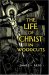 The Life of Christ in Woodcuts