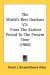 The World's Best Orations : From the Earliest Period to the Present Time cover