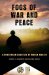  Fogs of War and Peace: A Midstream Analysis of World War III