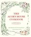 The Acorn House Cookbook : Good Food from Field to Fork cover