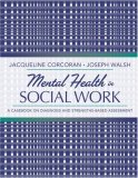 Mental Health in Social Work : A Casebook on Diagnosis and Strenghts-based Assessment [Click for larger image]