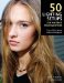50 Lighting Setups for Portrait Photographers : Easy-to-Follow Lighting Designs and Diagrams cover