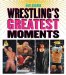 Wrestling's Greatest Moments cover