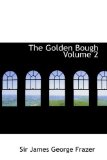 The Golden Bough : a Study in Magic and R [Click for larger image]