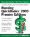 Running QuickBooks 2009 Premier Editions : The Only Definitive Guide to the Premier Editions cover