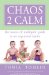 Chaos 2 Calm : The Moms-of-Multiples' Guide to an Organized Family cover