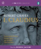 I, Claudius : From the Autobiography of Tiberius Claudius, Born 10 B.c., Murdered and Deified A.d. 54 [Click for larger image]