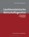 Liechtensteinische Wirtschaftsgesetze : Eine Studiensammlung cover