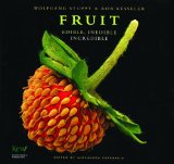Fruit : Edible, Inedible, Incredible [Click for larger image]